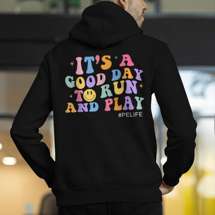 Its A Good Day To Run And Play PE Teacher Must Have Men's Hoodie Back Print, Pe Teacher Hoodies, funny gift