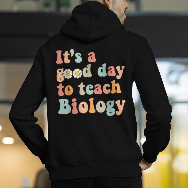 It's A Good Day To Teach Biology Biology Teacher Men's Hoodie Back Print, funny gift