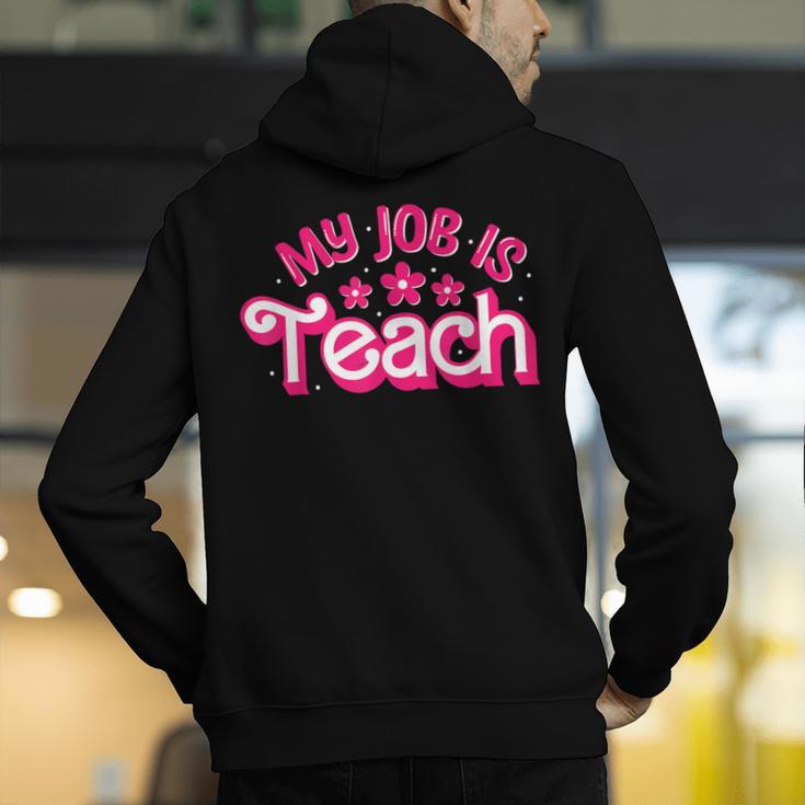 My Job Is Teach Pink Retro Female Teacher Life Women Men's Hoodie Back Print, funny gift