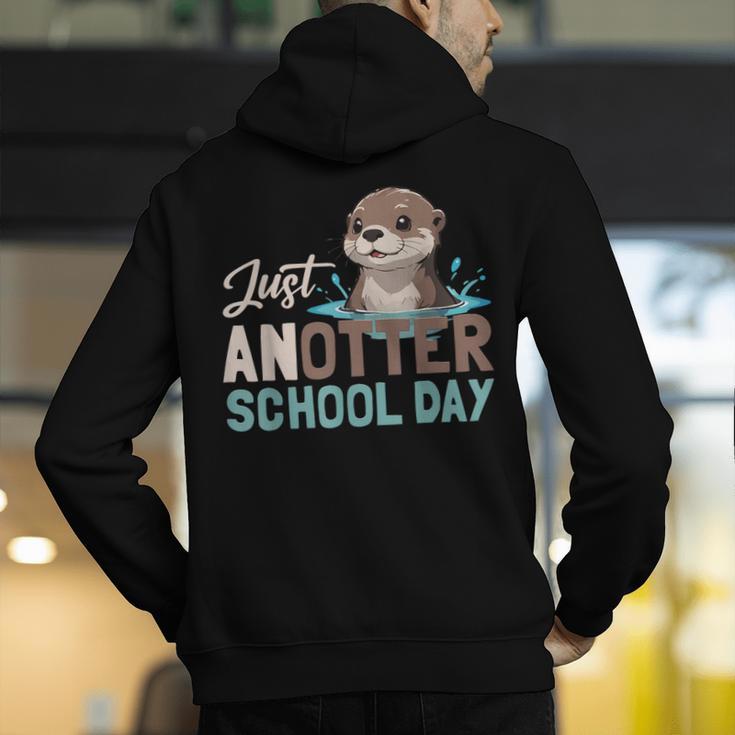 Just Anotter School Day Cute Otter Lover Teacher Student Men's Hoodie Back Print, funny gift