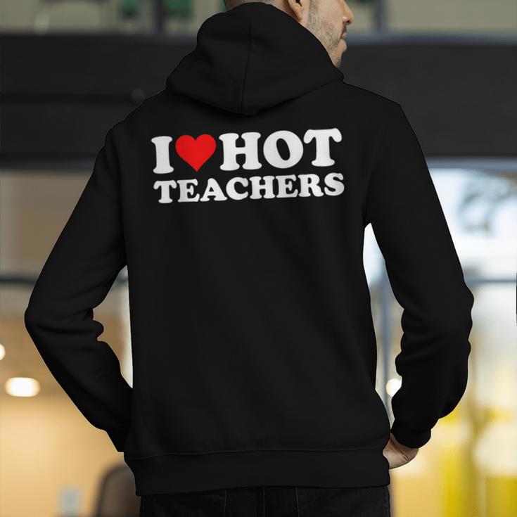 I Love Hot Teachers Men's Hoodie Back Print, funny gift
