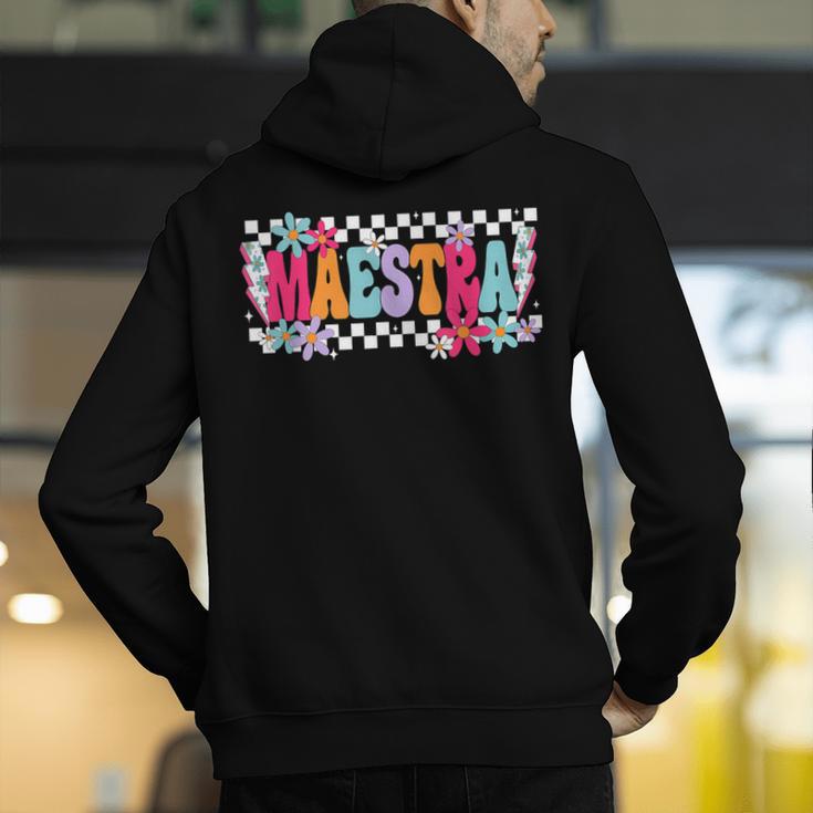 Maestra Teacher Spanish Back To School First Day Of School Men's Hoodie Back Print, funny gift
