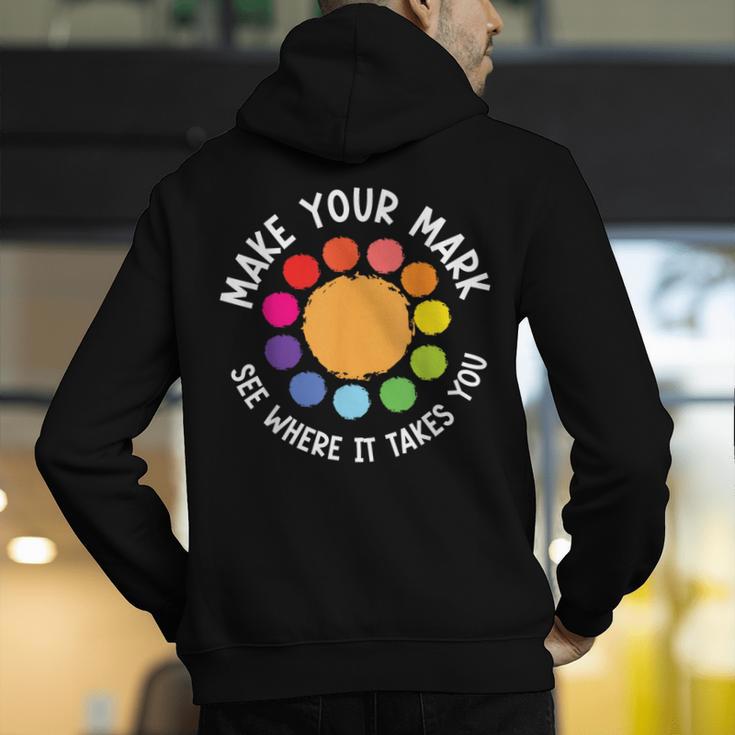 Make Your Mark For a International Dot Day Teacher Dot Lover Men's Hoodie Back Print, funny gift Make Your Mark For a International Dot Day Teacher Dot Lover Men's Hoodie Back Print, funny gift