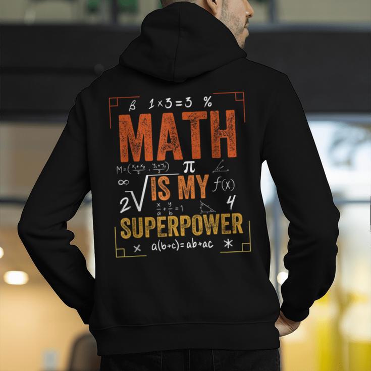 Math Is My Superpower Funny Teacher Men's Hoodie Back Print, funny gift Math Is My Superpower Funny Teacher Men's Hoodie Back Print, funny gift