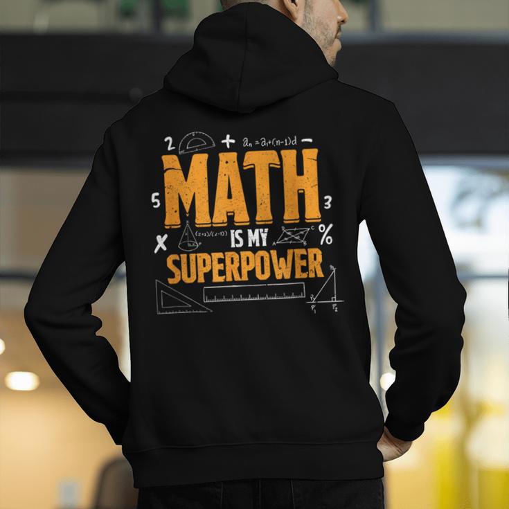 Math Is My Superpower Math Teacher Student Men's Hoodie Back Print, funny gift Math Is My Superpower Math Teacher Student Men's Hoodie Back Print, funny gift