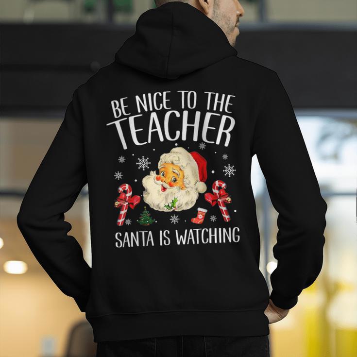 Be Nice To The Teacher Santa Is Watching School Christmas Men's Hoodie Back Print, funny gift Be Nice To The Teacher Santa Is Watching School Christmas Men's Hoodie Back Print, funny gift