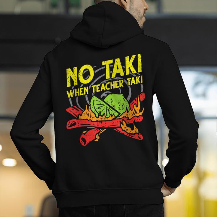 No Taki When Teacher Taki Education Classroom Teacher For Men Women Girls Kids Men's Hoodie Back Print, funny gift No Taki When Teacher Taki Education Classroom Teacher For Men Women Girls Kids Men's Hoodie Back Print, funny gift