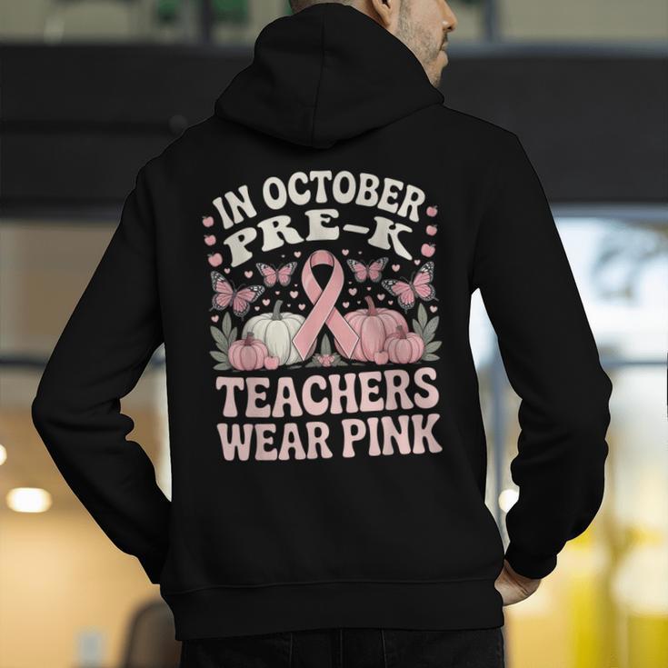 In October Pre-K Teachers Wear Pink Ribbon Breast Cancer Men's Hoodie Back Print, funny gift