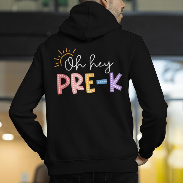 Oh Hey Pre K Student Teacher Happy First Day Back To School Men's Hoodie Back Print, funny gift Oh Hey Pre K Student Teacher Happy First Day Back To School Men's Hoodie Back Print, funny gift