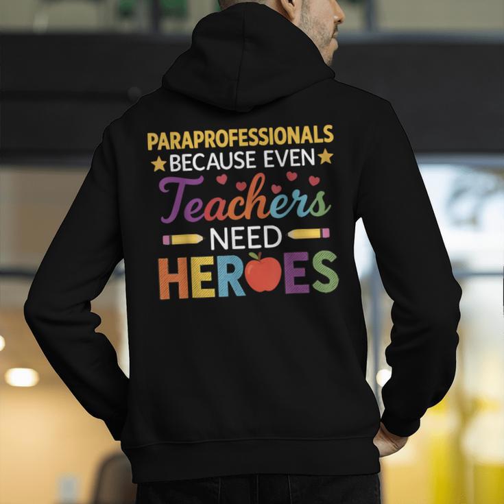 Paraprofessionals Because Even Teachers Need Heroes Men's Hoodie Back Print, funny gift Paraprofessionals Because Even Teachers Need Heroes Men's Hoodie Back Print, funny gift