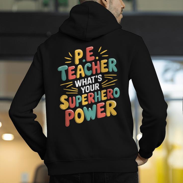 PE Gym School Coach PE Teacher What's Your Superhero Power Men's Hoodie Back Print, Pe Teacher Hoodies, funny gift