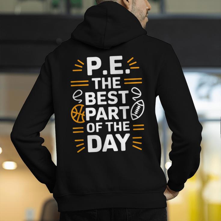 PE School Gym Teacher PE The Bests Part Of The Day Men's Hoodie Back Print, Pe Teacher Hoodies, funny gift PE School Gym Teacher PE The Bests Part Of The Day Men's Hoodie Back Print, Pe Teacher Hoodies, funny gift