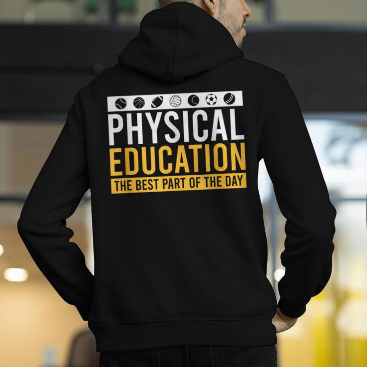 Physical Education Best Part Of The Day Phys Ed Teacher Men's Hoodie Back Print, funny gift Physical Education Best Part Of The Day Phys Ed Teacher Men's Hoodie Back Print, funny gift
