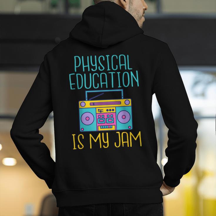 Physical Education Is My Jam PE Teacher Men's Hoodie Back Print, Pe Teacher Hoodies, funny gift