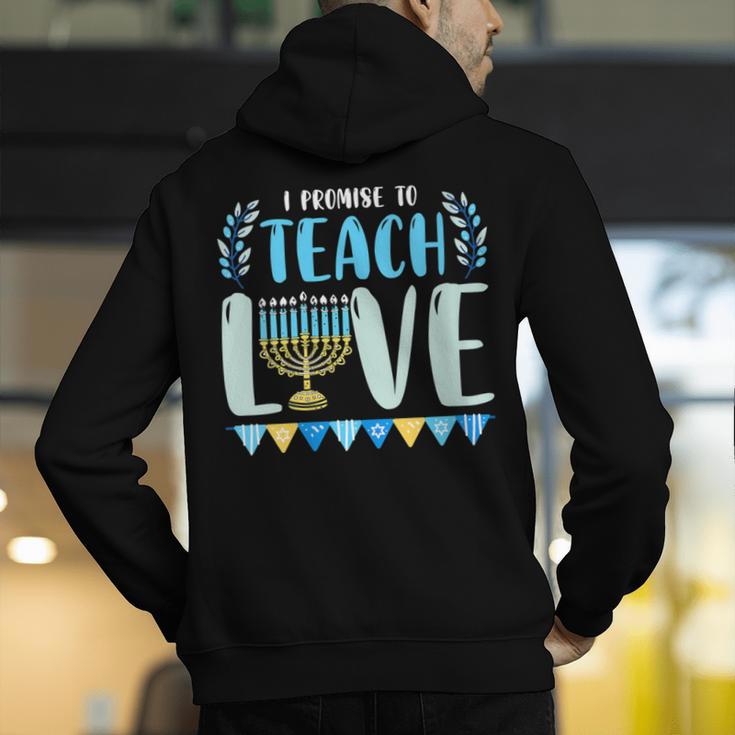 I Promise To Teach Love Hanukkah Chanukah Jewish Teacher Men's Hoodie Back Print, funny gift