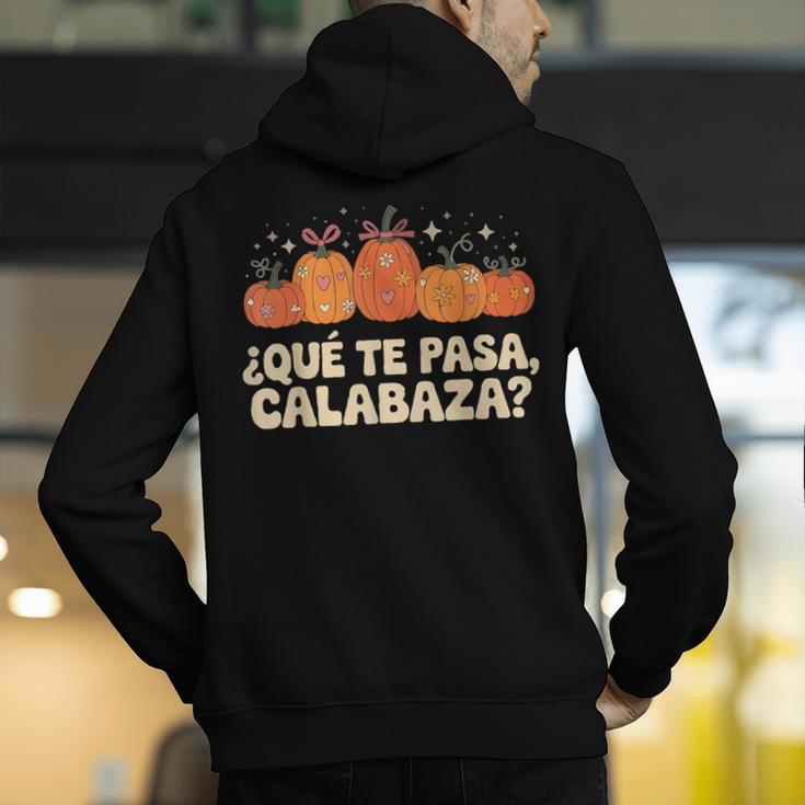 Que Pasa Calabaza Spanish Teacher Bilingual Pumpkin Women Men's Hoodie Back Print, funny gift Que Pasa Calabaza Spanish Teacher Bilingual Pumpkin Women Men's Hoodie Back Print, funny gift