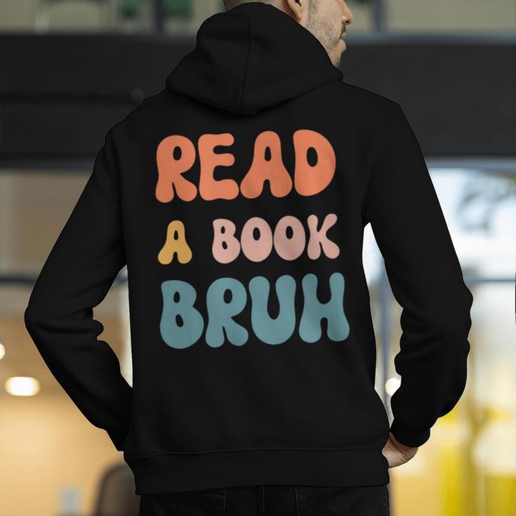 Read A Book Bruh English Teacher Reading Literature Men's Hoodie Back Print, English Teacher Hoodies, funny gift Read A Book Bruh English Teacher Reading Literature Men's Hoodie Back Print, English Teacher Hoodies, funny gift