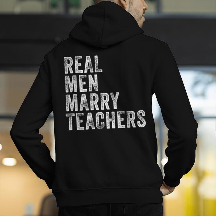 Real Men Marry Teachers Future Husband Wife Engagement Men's Hoodie Back Print, funny gift Real Men Marry Teachers Future Husband Wife Engagement Men's Hoodie Back Print, funny gift