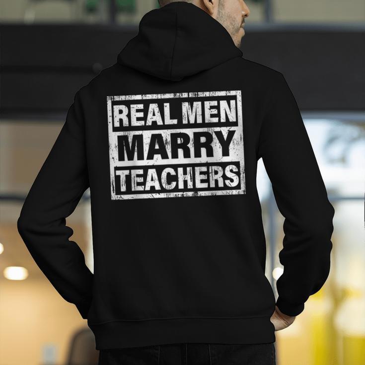 Real Men Marry Teachers Teacher Men's Hoodie Back Print, funny gift Real Men Marry Teachers Teacher Men's Hoodie Back Print, funny gift