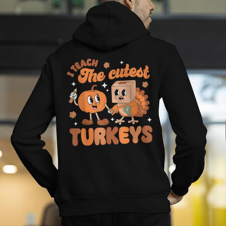 Retro I Teach The Cutest Turkey Thanksgiving Pumpkin Teacher Men's Hoodie Back Print, funny gift Retro I Teach The Cutest Turkey Thanksgiving Pumpkin Teacher Men's Hoodie Back Print, funny gift