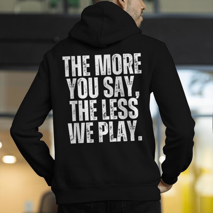 The More You Say The Less We Play Men Women PE Teacher Men's Hoodie Back Print, Pe Teacher Hoodies, funny gift