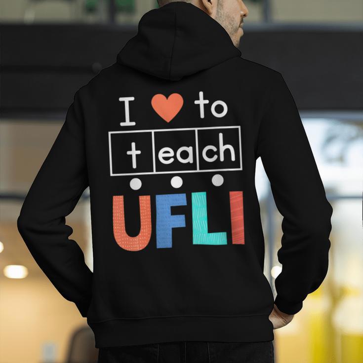Science Of Reading I Love To Teach UFLI Teacher Literacy Men's Hoodie Back Print, Science Teacher Hoodies, funny gift
