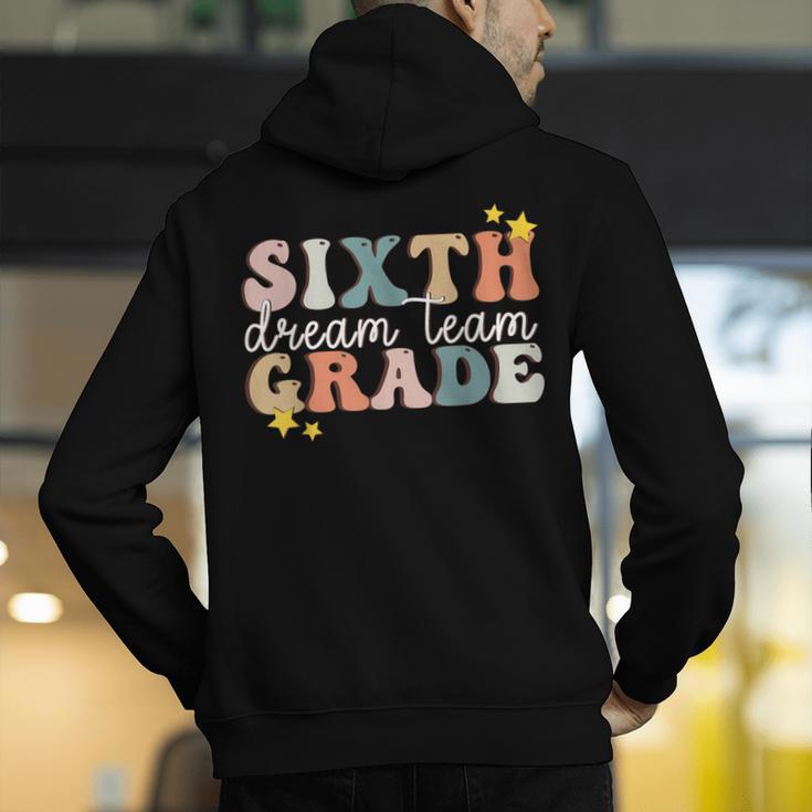 Sixth Grade Dream Team First Day Of 6th Grade Teachers Men's Hoodie Back Print, First Grade Teacher Hoodies, funny gift