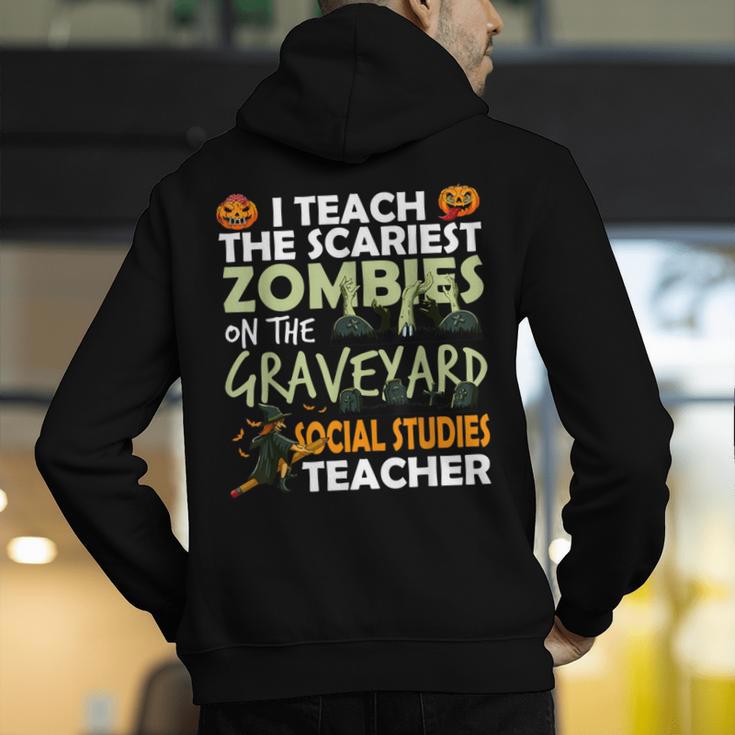 Social Studies Teacher Teach Scariest Zombies On Graveyard For Men Women Men's Hoodie Back Print, funny gift Social Studies Teacher Teach Scariest Zombies On Graveyard For Men Women Men's Hoodie Back Print, funny gift