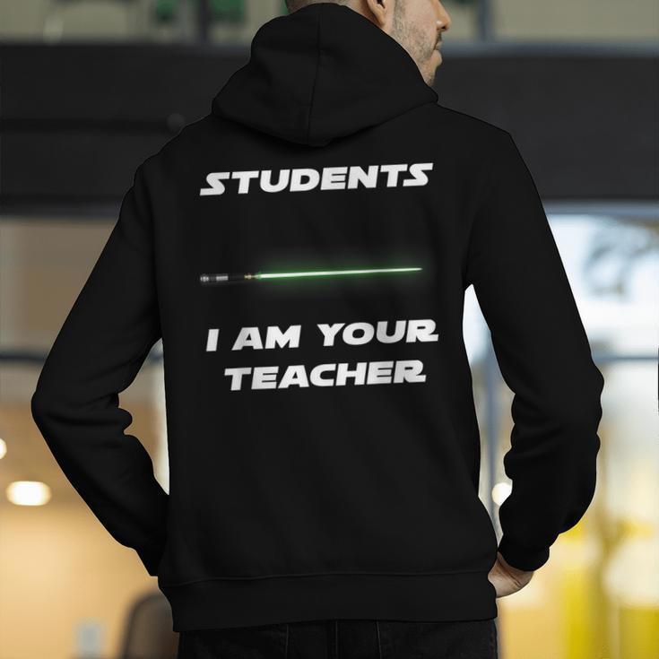 Students I Am Your Teacher T-Shirt Men's Hoodie Back Print, funny gift Students I Am Your Teacher T-Shirt Men's Hoodie Back Print, funny gift