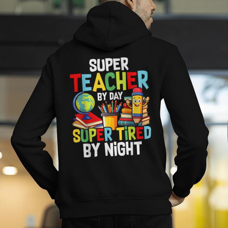 Super Teacher By Day Super Tired By Night Men's Hoodie Back Print, Super Teacher Hoodies, funny gift