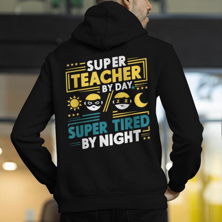 Super Teacher By Day Super Tired By Night Superheroes School Men's Hoodie Back Print, Super Teacher Hoodies, funny gift Super Teacher By Day Super Tired By Night Superheroes School Men's Hoodie Back Print, Super Teacher Hoodies, funny gift