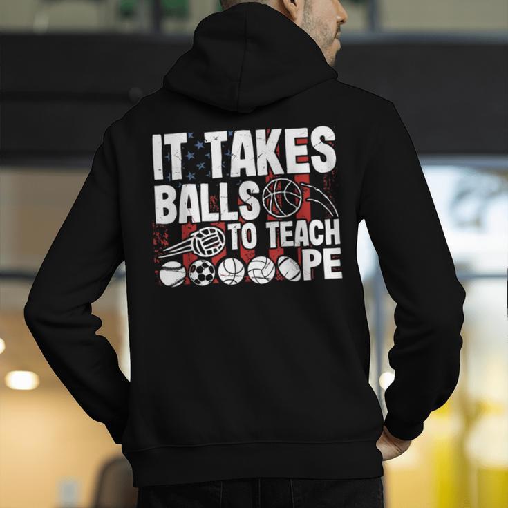 It Takes Balls To Teach Pe Teacher Chaos Coordinator US Flag Men's Hoodie Back Print, Pe Teacher Hoodies, funny gift It Takes Balls To Teach Pe Teacher Chaos Coordinator US Flag Men's Hoodie Back Print, Pe Teacher Hoodies, funny gift