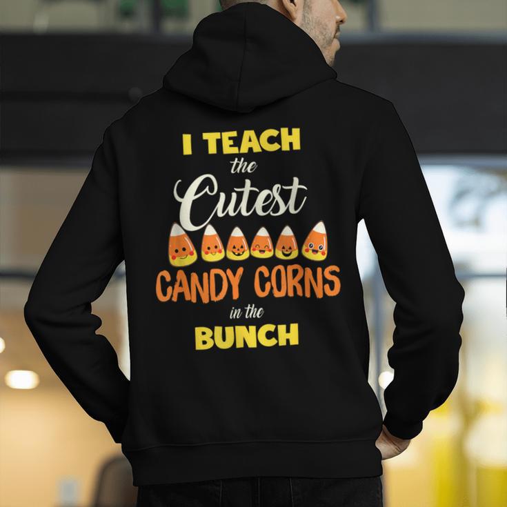 I Teach The Cutest Candy Corn In The Patch Teacher Halloween Men's Hoodie Back Print, funny gift