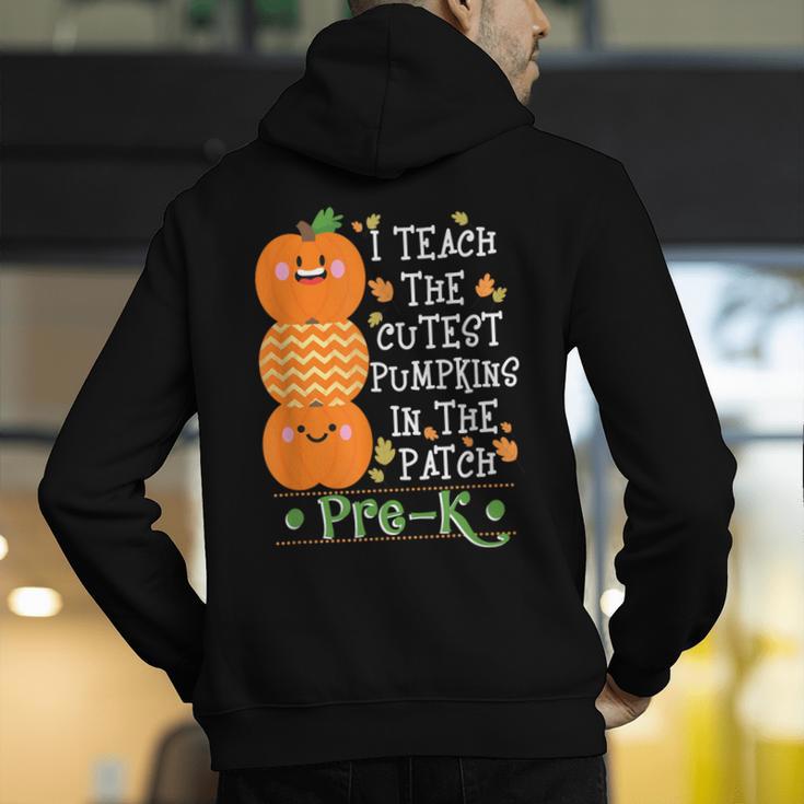 I Teach The Cutest Pumpkins In Patch Pre-K Halloween Teacher Men's Hoodie Back Print, funny gift