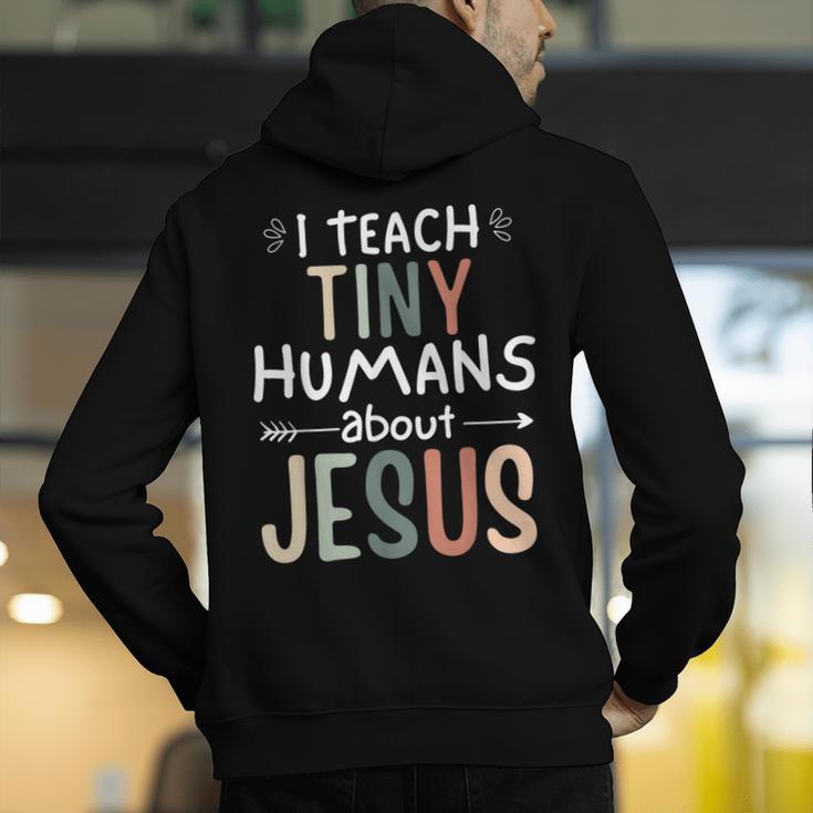 I Teach Tiny Humans About Jesus Teacher Sunday School Faith Men's Hoodie Back Print, funny gift