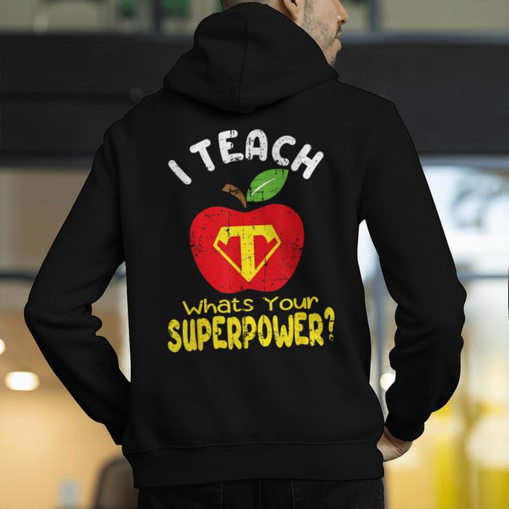 I Teach What's Your Superpower Superhero Teacher Men's Hoodie Back Print, funny gift I Teach What's Your Superpower Superhero Teacher Men's Hoodie Back Print, funny gift