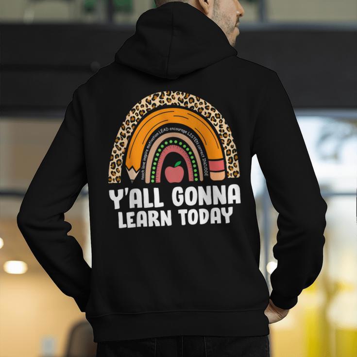 Teacher First Day Of School Y'All Gonna Learn Today Men's Hoodie Back Print, funny gift Teacher First Day Of School Y'All Gonna Learn Today Men's Hoodie Back Print, funny gift