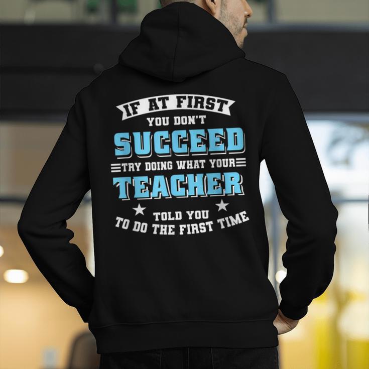 Teacher If At First You Don't Succeed Try Doing What Your Men's Hoodie Back Print, funny gift Teacher If At First You Don't Succeed Try Doing What Your Men's Hoodie Back Print, funny gift