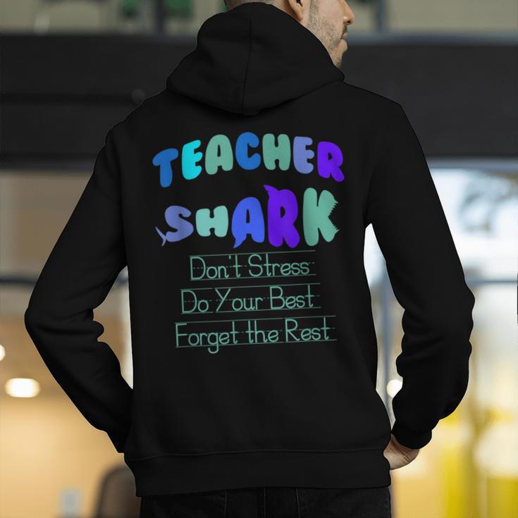 Teacher Shark Don't Stress Do Your Best Forget The Rest Men's Hoodie Back Print, funny gift