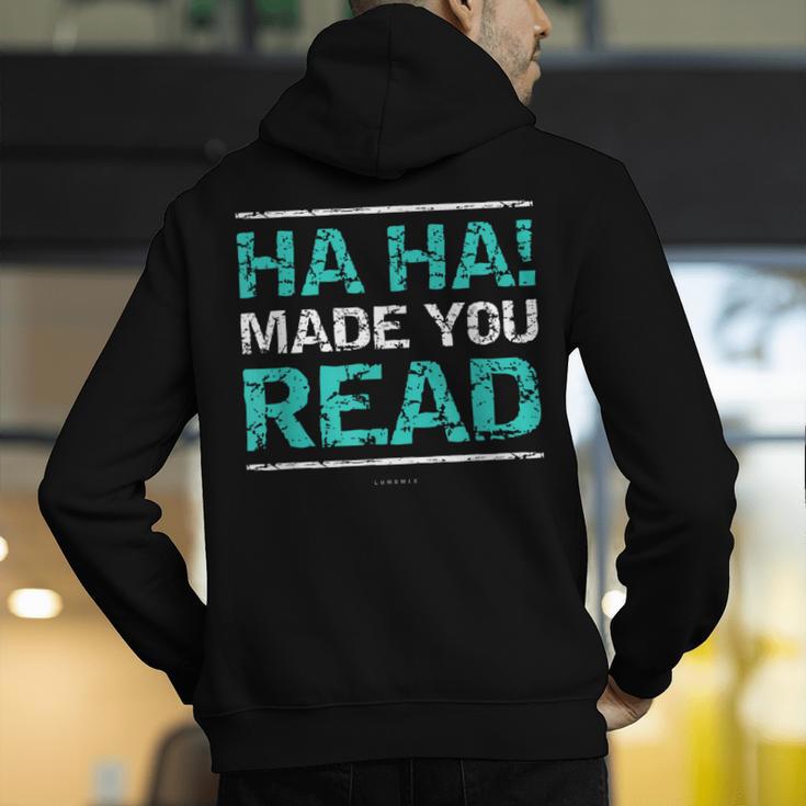 Teacher T Shirts Ha Ha Made You Read Shirt Men's Hoodie Back Print, funny gift