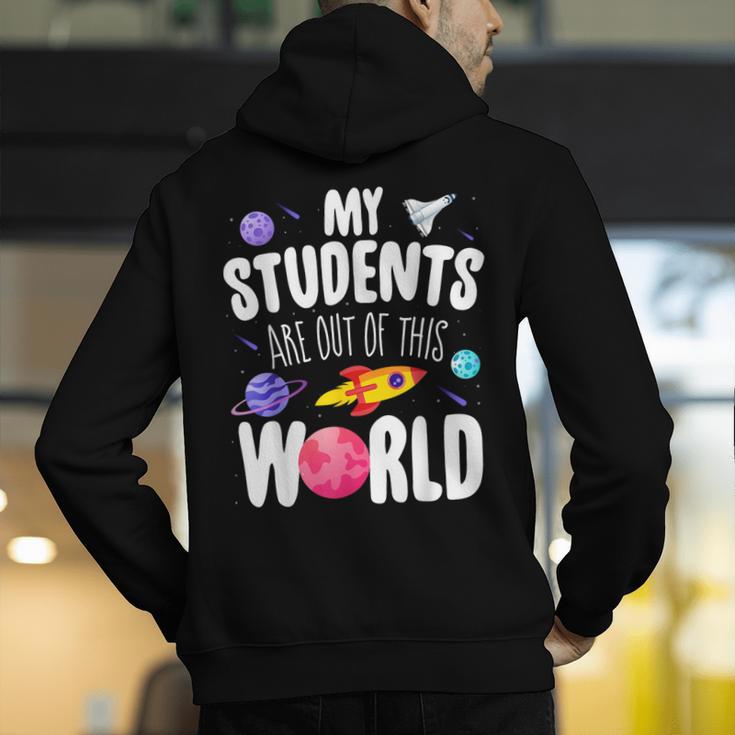 Teacher Tee My Students Are Out Of This World Space Men's Hoodie Back Print, funny gift Teacher Tee My Students Are Out Of This World Space Men's Hoodie Back Print, funny gift