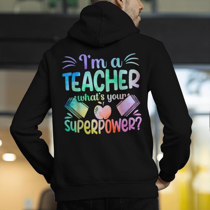 Im A Teacher Whats Your Superpower Teaching Professional Men's Hoodie Back Print, funny gift Im A Teacher Whats Your Superpower Teaching Professional Men's Hoodie Back Print, funny gift