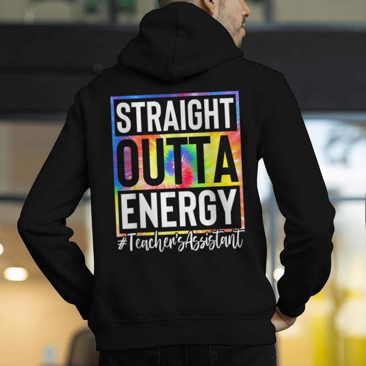 Teacher's Assistant Straight Outta Energy Teaching Tie Dye For Men Women Men's Hoodie Back Print, funny gift