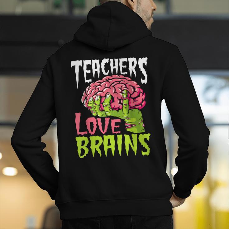 Teachers Love Brains Zombie Teacher Halloween Zombies Men's Hoodie Back Print, funny gift