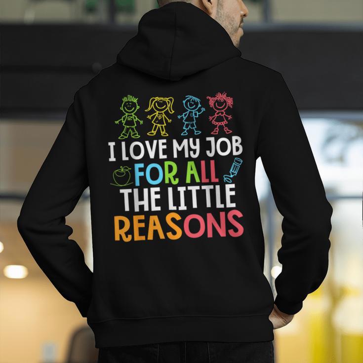 Teachers I Love My Job For All The Little Reasons Teacher Men's Hoodie Back Print, funny gift Teachers I Love My Job For All The Little Reasons Teacher Men's Hoodie Back Print, funny gift