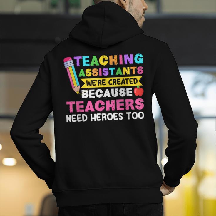 Teaching Assistants Were Create Because Teacher Needs Heroes Men's Hoodie Back Print, funny gift