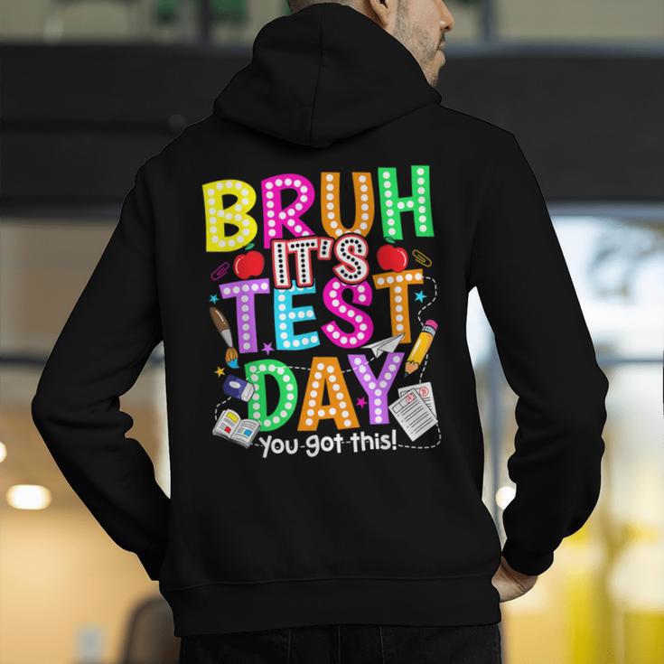 Testing Day Bruh It’s Test Day You Got This Teacher Student Men's Hoodie Back Print, funny gift Testing Day Bruh It’s Test Day You Got This Teacher Student Men's Hoodie Back Print, funny gift