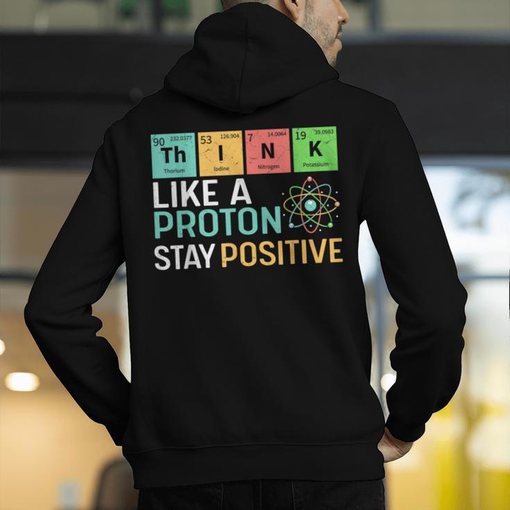 Think Like A Proton Stay Positive Science Teacher Men's Hoodie Back Print, Science Teacher Hoodies, funny gift Think Like A Proton Stay Positive Science Teacher Men's Hoodie Back Print, Science Teacher Hoodies, funny gift