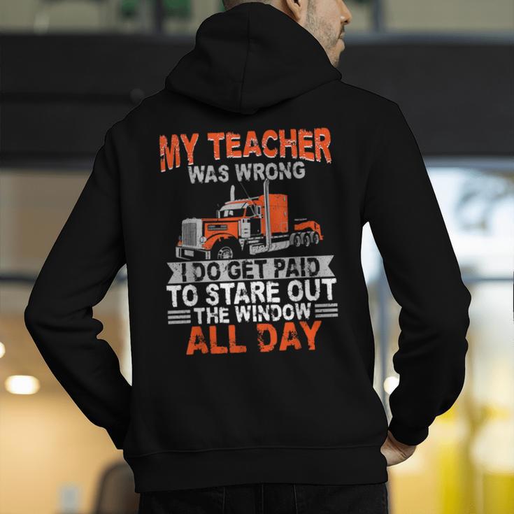 Trucker Truck Driver Vintage My Teacher Was Wrong I Do Get Men's Hoodie Back Print, funny gift
