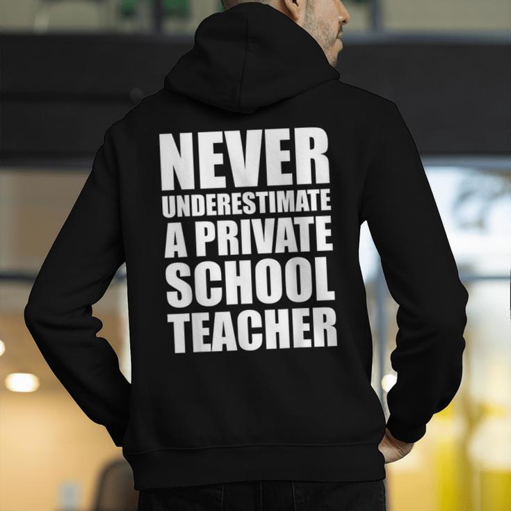Never Underestimate A Private School Teacher Back To School Men's Hoodie Back Print, funny gift